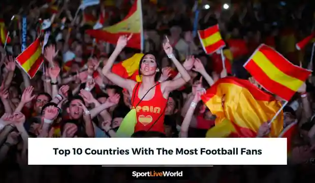 Top 10 Countries With The Most Football Fans