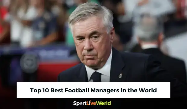 Top 10 Best Football Managers in the World Right Now